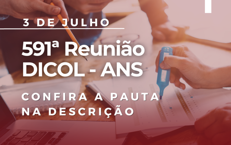 Pauta da 591ª Reunião DICOL – ANS